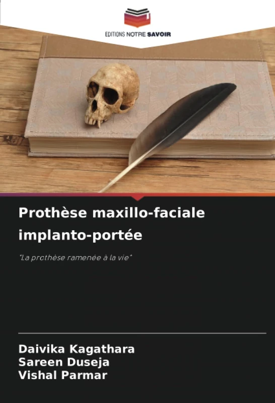 Prothèse maxillo-faciale implanto-portée: "La prothèse ramenée à la vie"