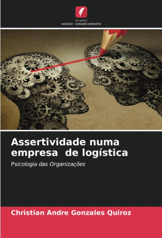 Assertividade numa empresa de logística: Psicologia das Organizações