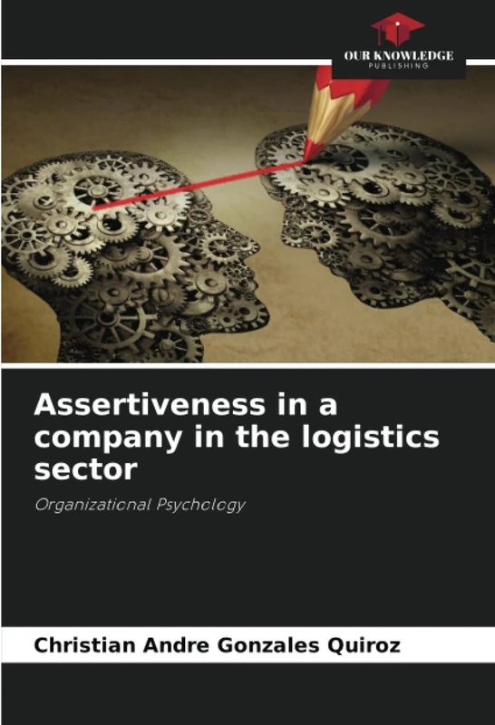 Assertiveness in a company in the logistics sector: Organizational Psychology
