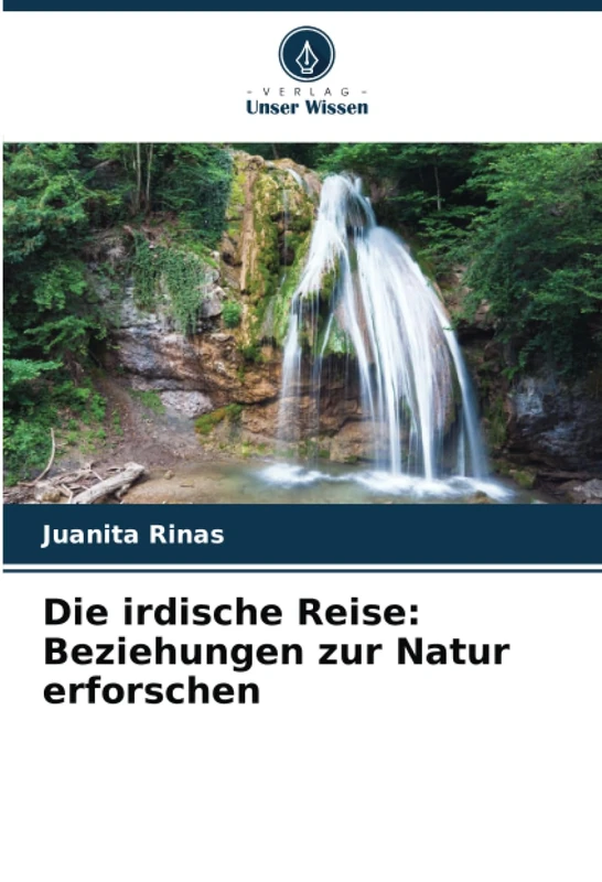 Die irdische Reise: Beziehungen zur Natur erforschen