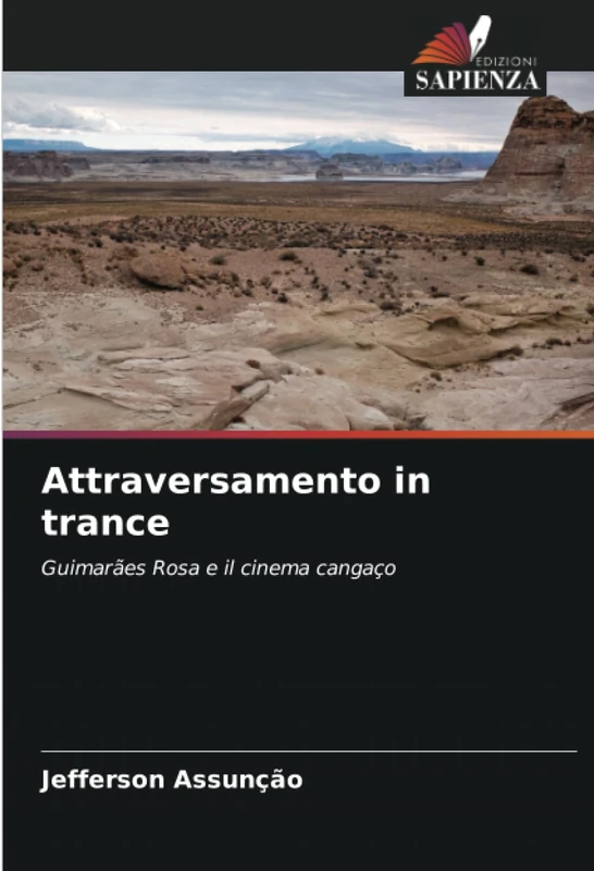 Attraversamento in trance: Guimarães Rosa e il cinema cangaço