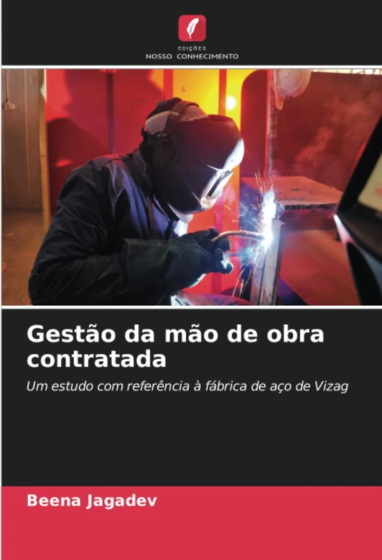 Gestão da mão de obra contratada: Um estudo com referência à fábrica de aço de Vizag