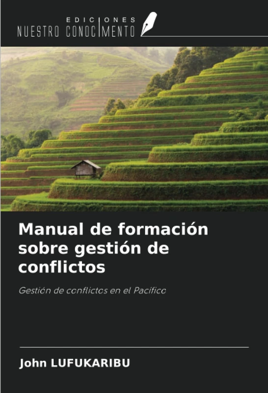 Manual de formación sobre gestión de conflictos: Gestión de conflictos en el Pacífico