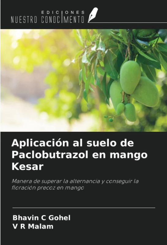 Aplicación al suelo de Paclobutrazol en mango Kesar: Manera de superar la alternancia y conseguir la floración precoz en mango