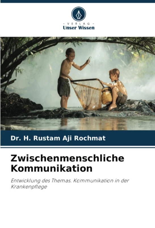 Zwischenmenschliche Kommunikation: Entwicklung des Themas. Kommunikation in der Krankenpflege