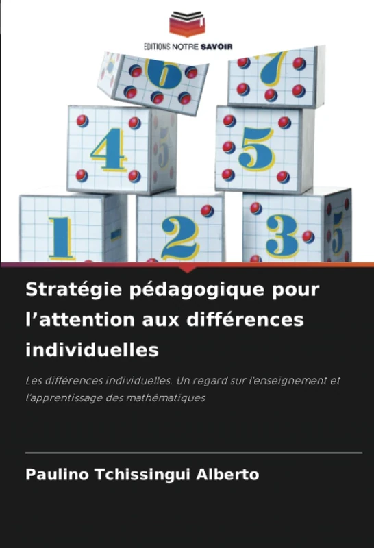 Stratégie pédagogique pour l’attention aux différences individuelles: Les différences individuelles. Un regard sur l'enseignement et l'apprentissage des mathématiques - Image 1