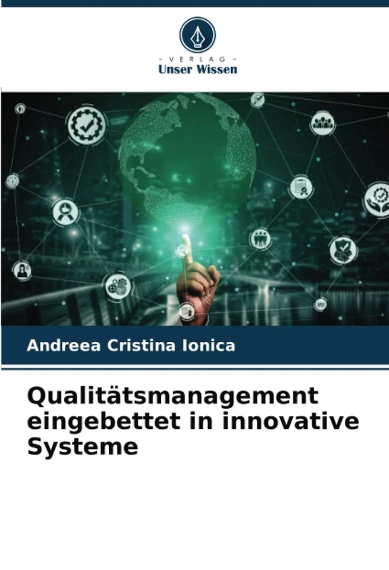 Qualitätsmanagement eingebettet in innovative Systeme