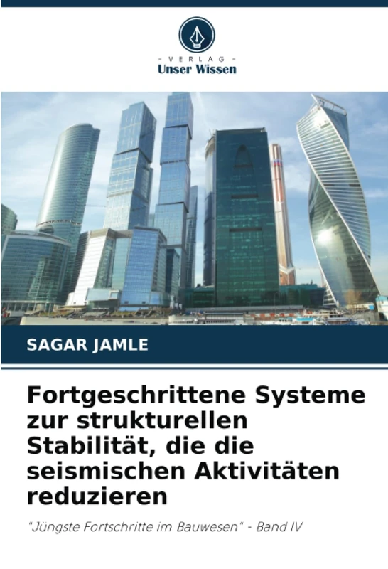 Fortgeschrittene Systeme zur strukturellen Stabilität, die die seismischen Aktivitäten reduzieren: "Jüngste Fortschritte im Bauwesen" - Band IV - Image 1