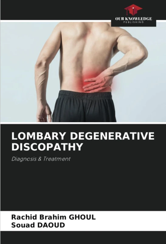 LOMBARY DEGENERATIVE DISCOPATHY: Diagnosis & Treatment