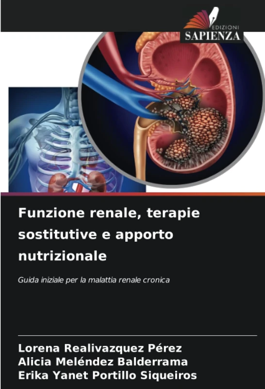Funzione renale, terapie sostitutive e apporto nutrizionale: Guida iniziale per la malattia renale cronica