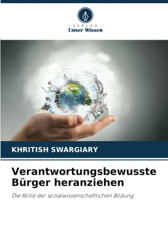Verantwortungsbewusste Bürger heranziehen: Die Rolle der sozialwissenschaftlichen Bildung