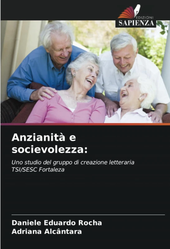Anzianità e socievolezza:: Uno studio del gruppo di creazione letteraria TSI/SESC Fortaleza