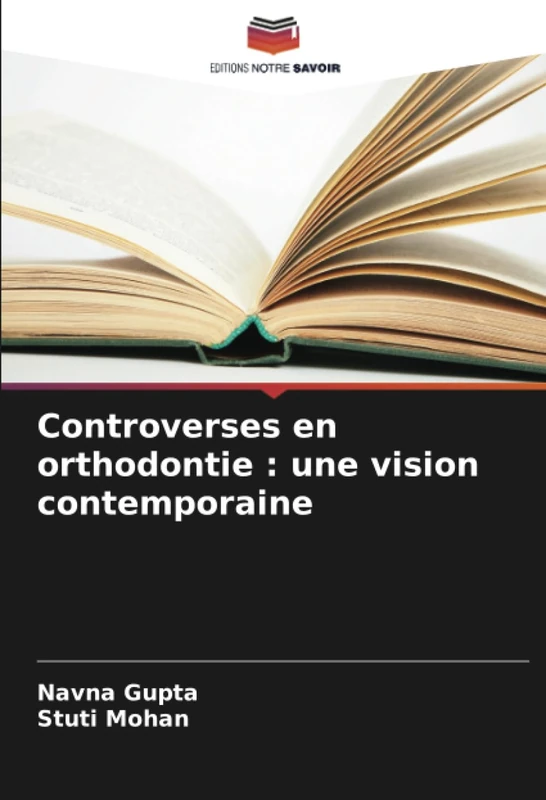 Controverses en orthodontie : une vision contemporaine