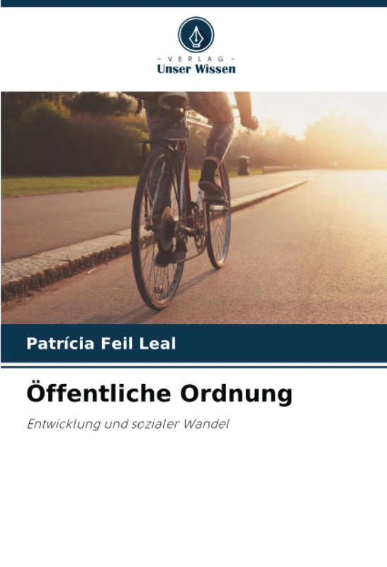 Öffentliche Ordnung: Entwicklung und sozialer Wandel