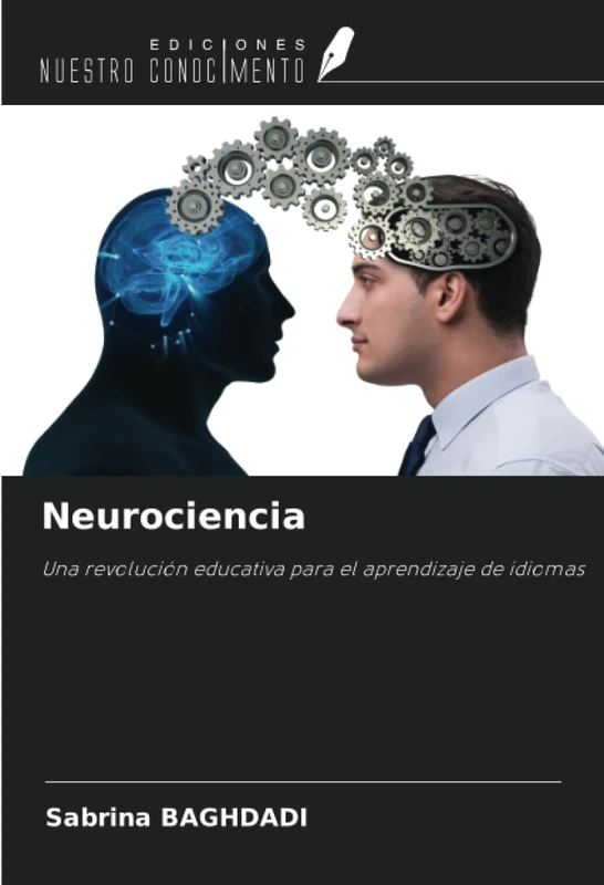 Neurociencia: Una revolución educativa para el aprendizaje de idiomas