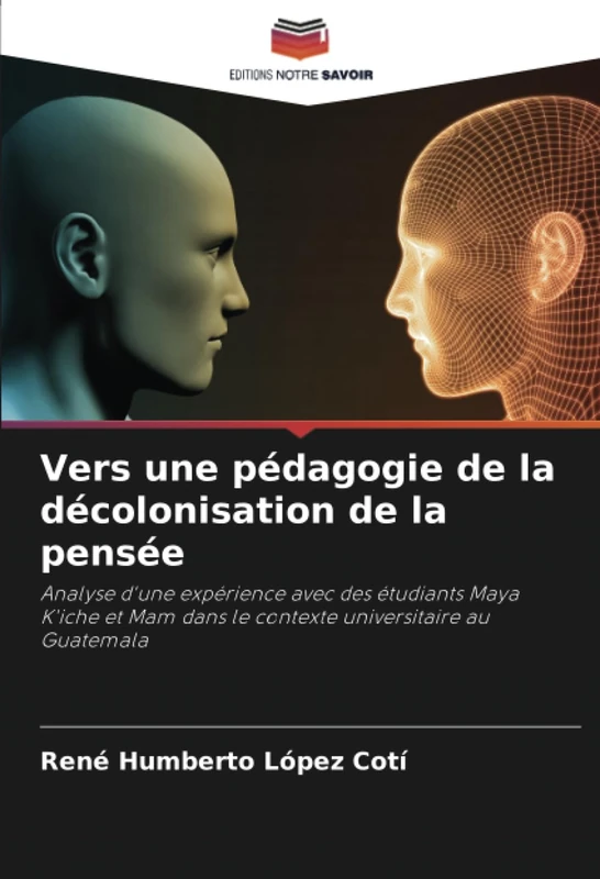 Vers une pédagogie de la décolonisation de la pensée: Analyse d'une expérience avec des étudiants Maya K'iche et Mam dans le contexte universitaire au Guatemala - Image 1