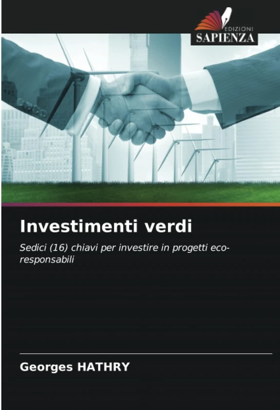Investimenti verdi: Sedici (16) chiavi per investire in progetti eco-responsabili - Image 1