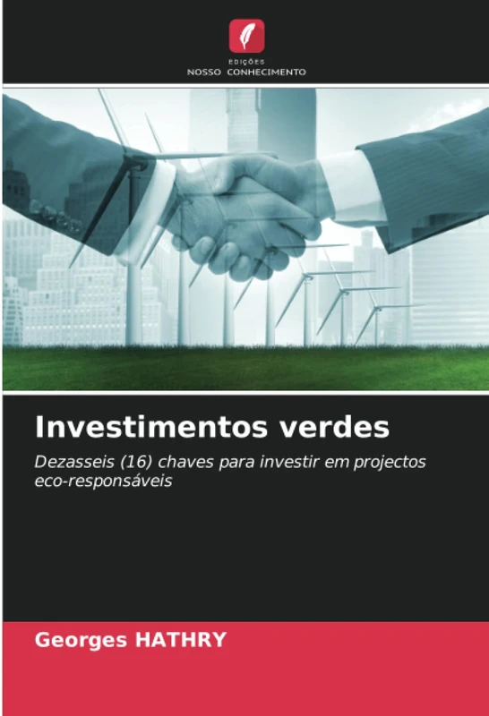 Investimentos verdes: Dezasseis (16) chaves para investir em projectos eco-responsáveis - Image 1