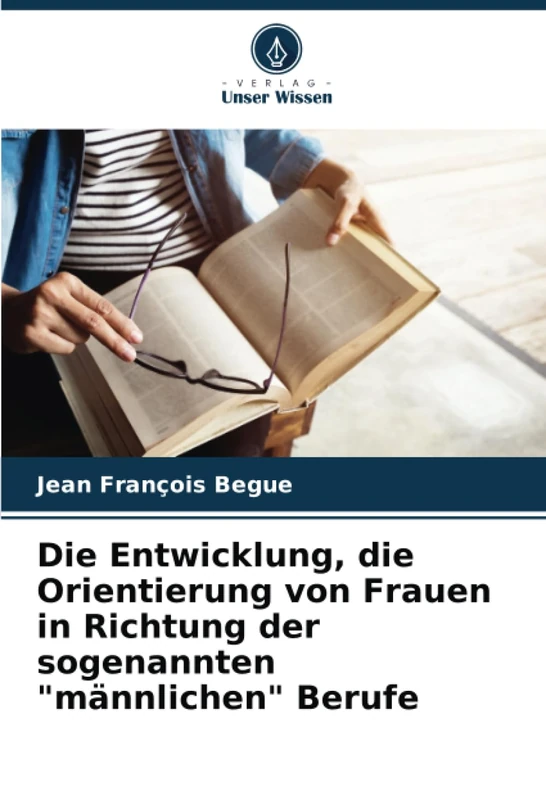 Die Entwicklung, die Orientierung von Frauen in Richtung der sogenannten "männlichen" Berufe