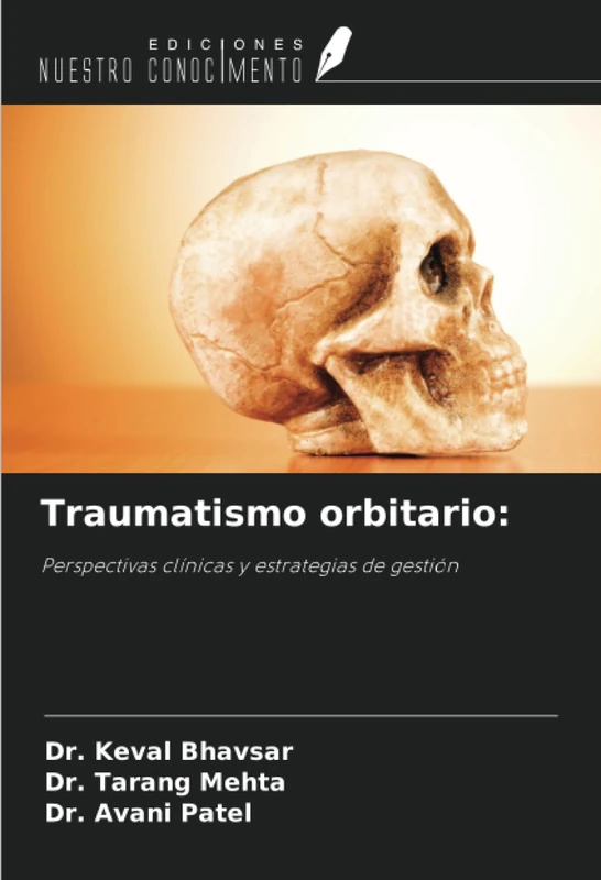 Traumatismo orbitario:: Perspectivas clínicas y estrategias de gestión