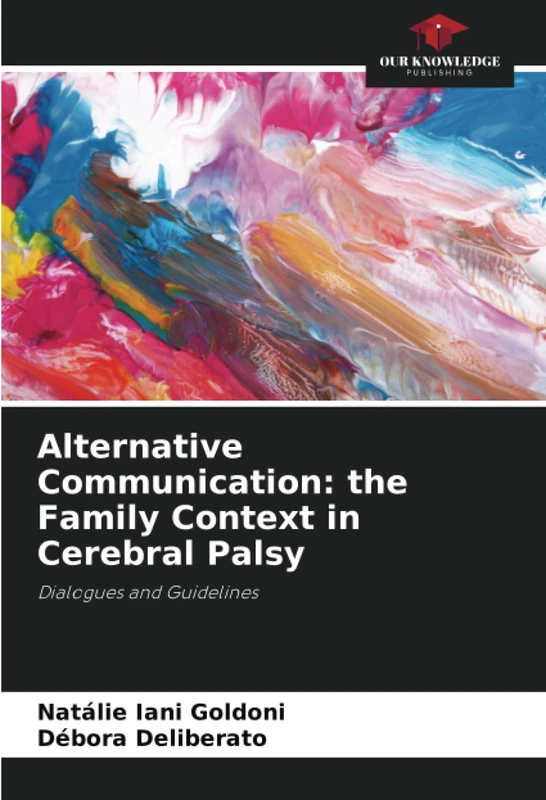 Alternative Communication: the Family Context in Cerebral Palsy: Dialogues and Guidelines
