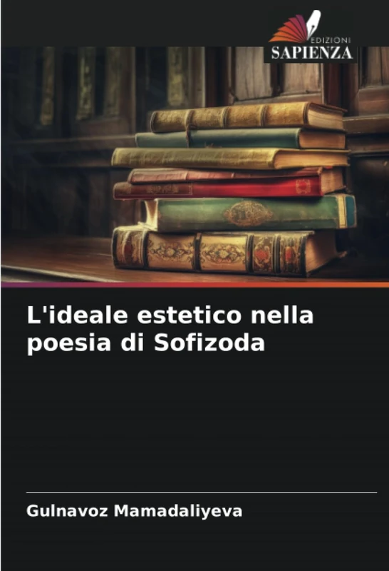 L'ideale estetico nella poesia di Sofizoda
