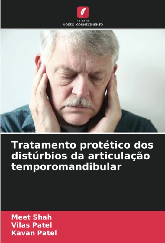 Tratamento protético dos distúrbios da articulação temporomandibular