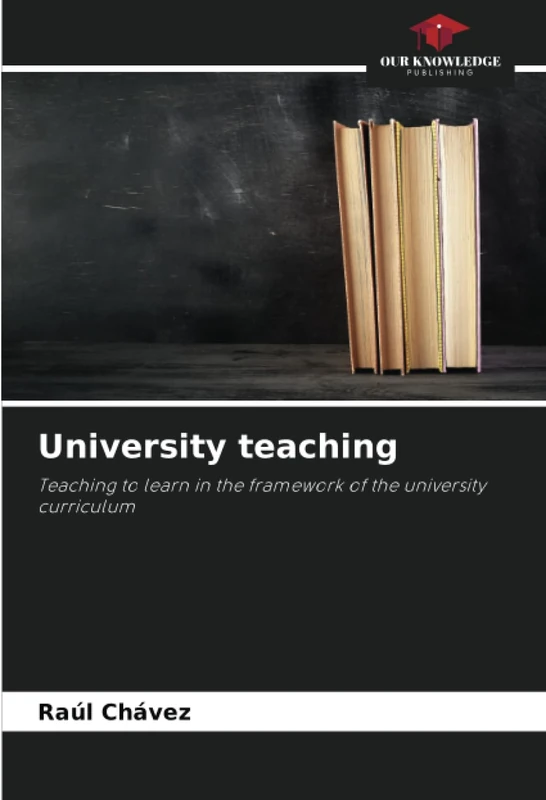 University teaching: Teaching to learn in the framework of the university curriculum