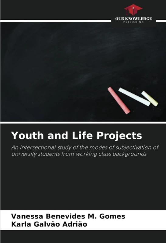 Youth and Life Projects: An intersectional study of the modes of subjectivation of university students from working class backgrounds - Image 1