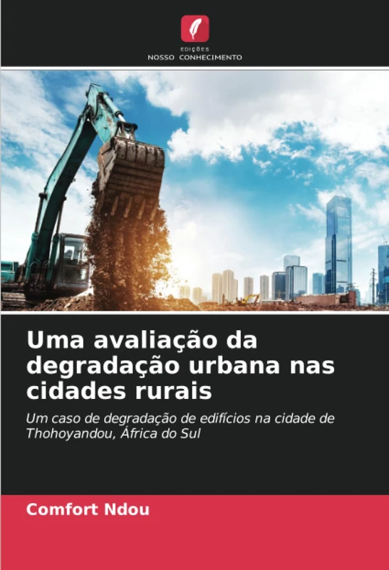 Uma avaliação da degradação urbana nas cidades rurais: Um caso de degradação de edifícios na cidade de Thohoyandou, África do Sul - Image 1