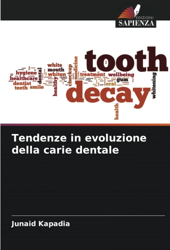 Tendenze in evoluzione della carie dentale