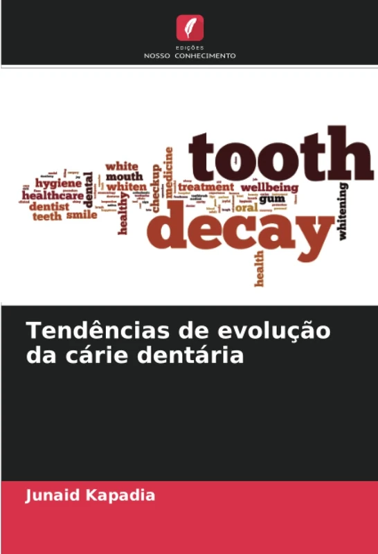 Tendências de evolução da cárie dentária