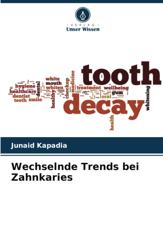 Wechselnde Trends bei Zahnkaries