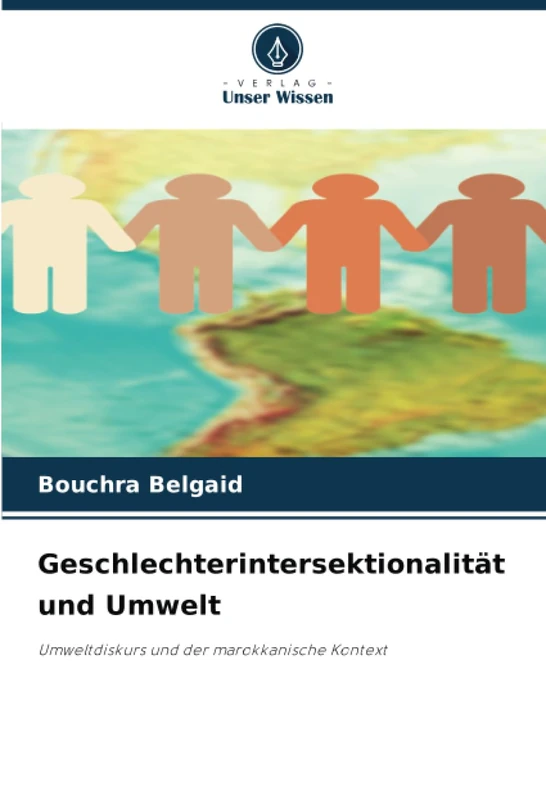 Geschlechterintersektionalität und Umwelt: Umweltdiskurs und der marokkanische Kontext