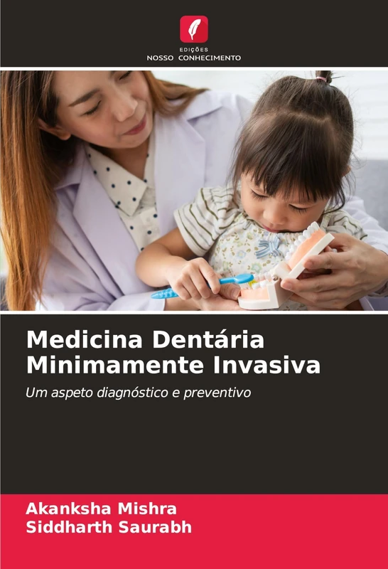 Medicina Dentária Minimamente Invasiva: Um aspeto diagnóstico e preventivo