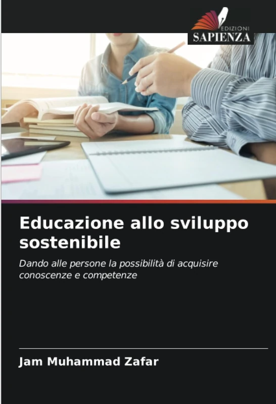 Educazione allo sviluppo sostenibile: Dando alle persone la possibilità di acquisire conoscenze e competenze