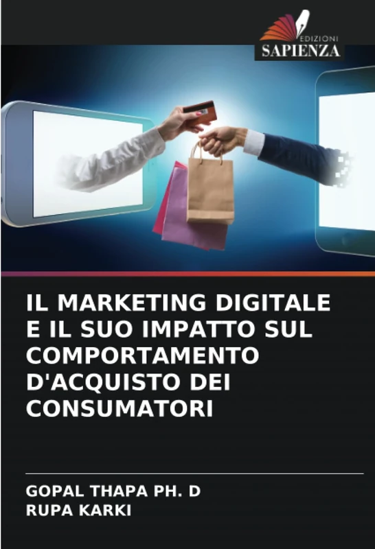 IL MARKETING DIGITALE E IL SUO IMPATTO SUL COMPORTAMENTO D'ACQUISTO DEI CONSUMATORI