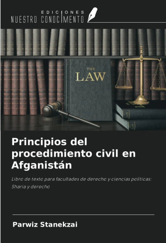 Principios del procedimiento civil en Afganistán: Libro de texto para facultades de derecho y ciencias políticas: Sharia y derecho