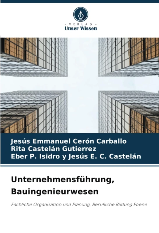 Unternehmensführung, Bauingenieurwesen: Fachliche Organisation und Planung, Berufliche Bildung Ebene