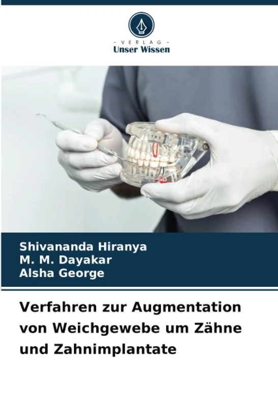 Verfahren zur Augmentation von Weichgewebe um Zähne und Zahnimplantate