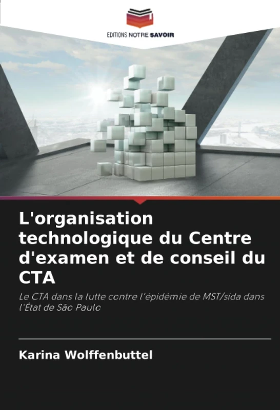 L'organisation technologique du Centre d'examen et de conseil du CTA: Le CTA dans la lutte contre l'épidémie de MST/sida dans l'État de São Paulo - Image 1