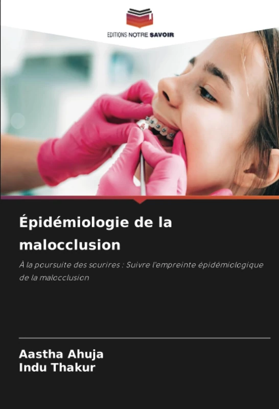 Épidémiologie de la malocclusion: À la poursuite des sourires : Suivre l'empreinte épidémiologique de la malocclusion