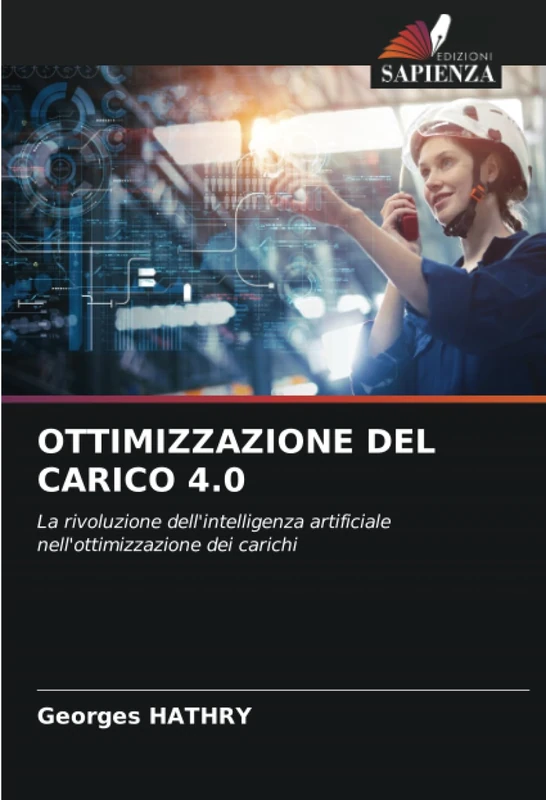 OTTIMIZZAZIONE DEL CARICO 4.0: La rivoluzione dell'intelligenza artificiale nell'ottimizzazione dei carichi