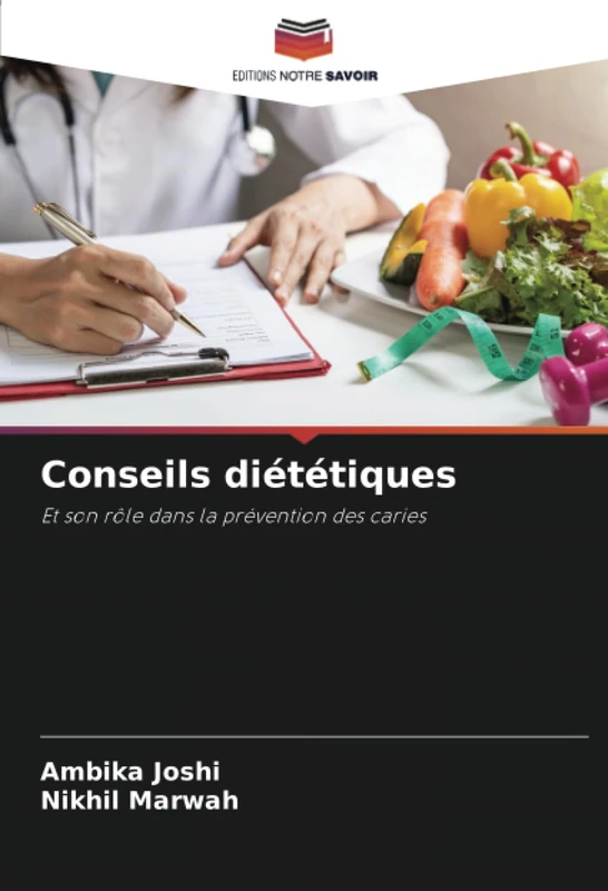 Conseils diététiques: Et son rôle dans la prévention des caries