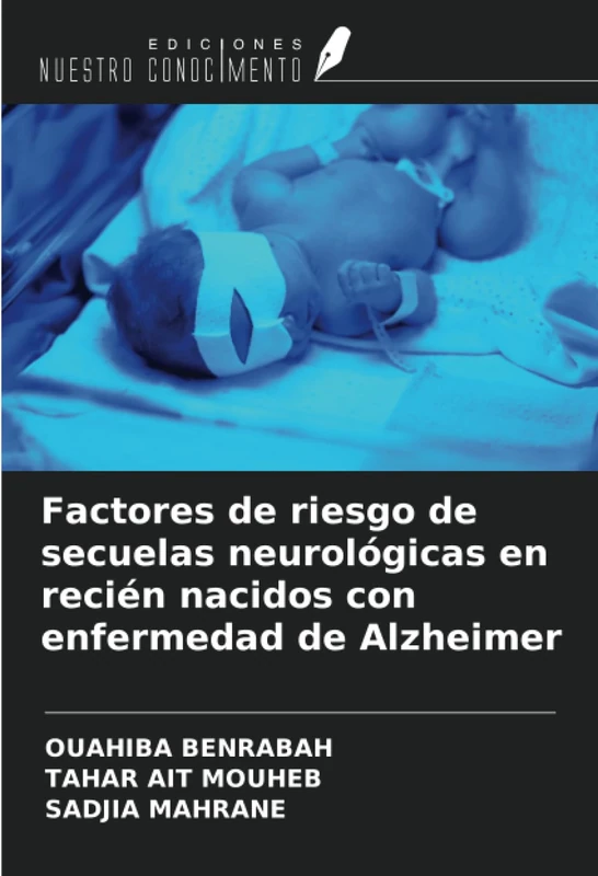 Factores de riesgo de secuelas neurológicas en recién nacidos con enfermedad de Alzheimer