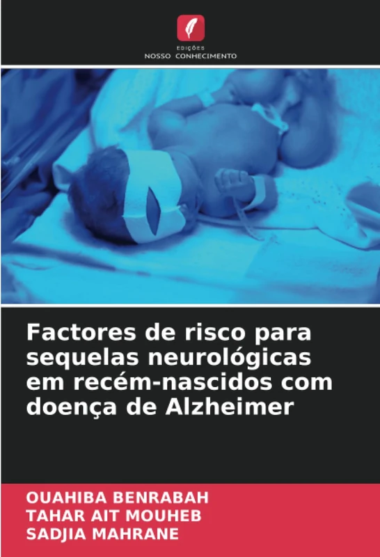 Factores de risco para sequelas neurológicas em recém-nascidos com doença de Alzheimer