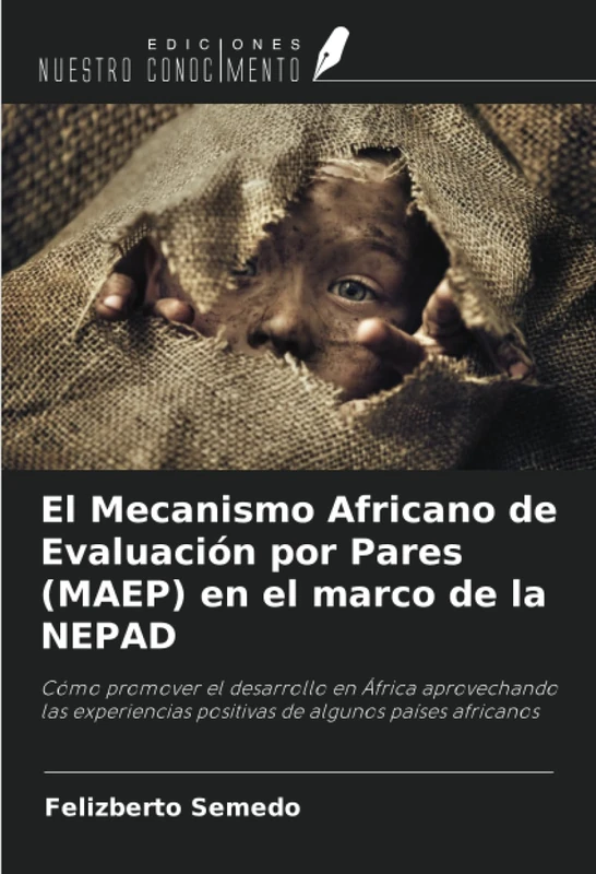 El Mecanismo Africano de Evaluación por Pares (MAEP) en el marco de la NEPAD: Cómo promover el desarrollo en África aprovechando las experiencias positivas de algunos países africanos - Image 1