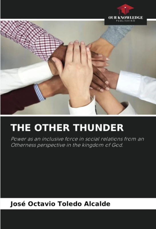 THE OTHER THUNDER: Power as an inclusive force in social relations from an Otherness perspective in the kingdom of God. - Image 1