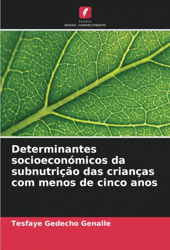 Determinantes socioeconómicos da subnutrição das crianças com menos de cinco anos
