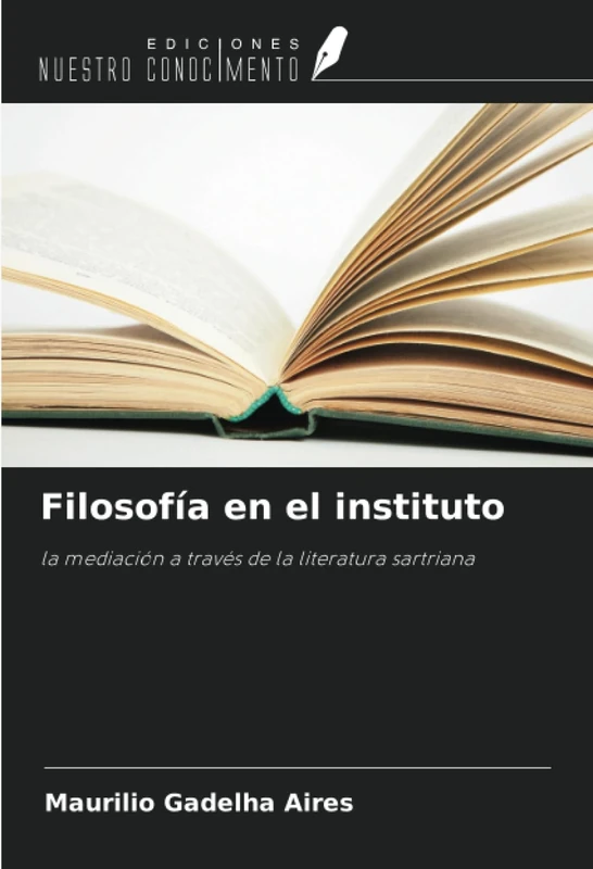 Filosofía en el instituto: la mediación a través de la literatura sartriana